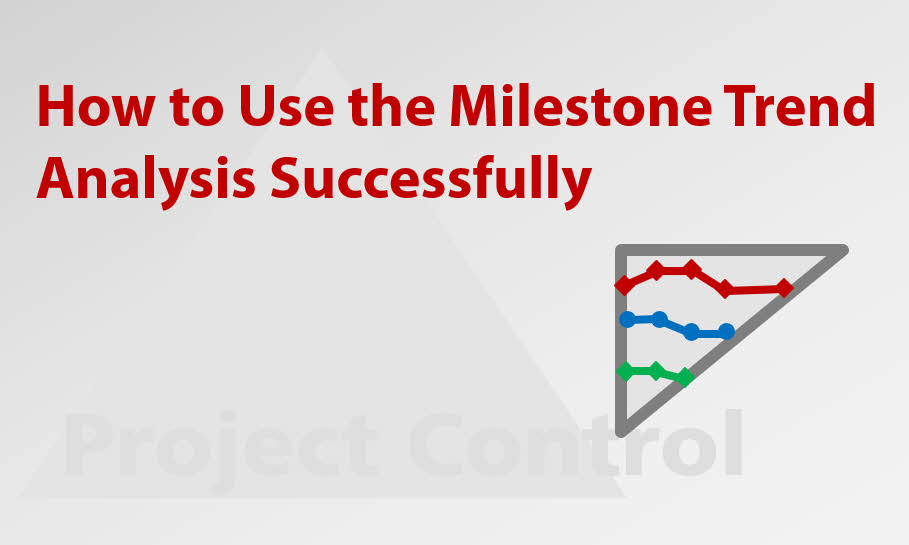 Milestone Trend Analysis MTA and how to use it successfully