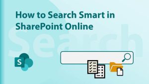 How to Search Smart in SharePoint Online within Projects and Project Management